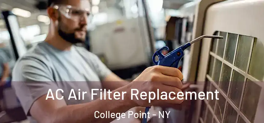  AC Air Filter Replacement College Point - NY