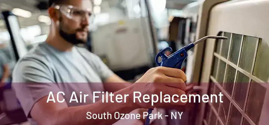  AC Air Filter Replacement South Ozone Park - NY