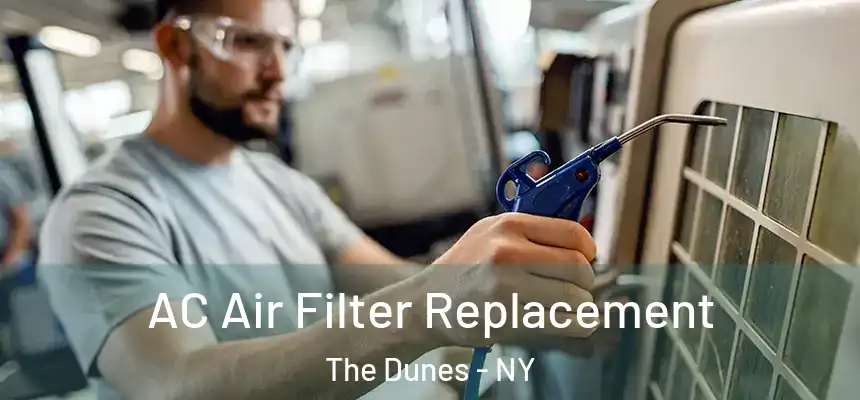  AC Air Filter Replacement The Dunes - NY