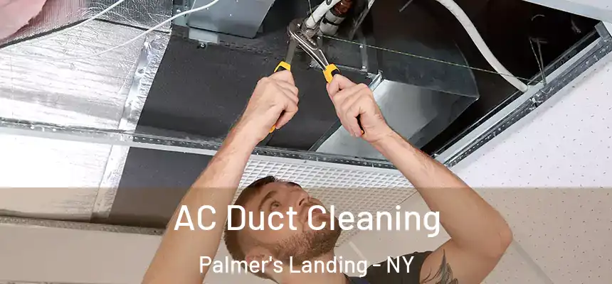  AC Duct Cleaning Palmer's Landing - NY