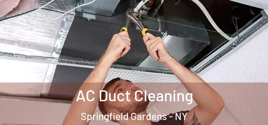 AC Duct Cleaning Springfield Gardens - NY