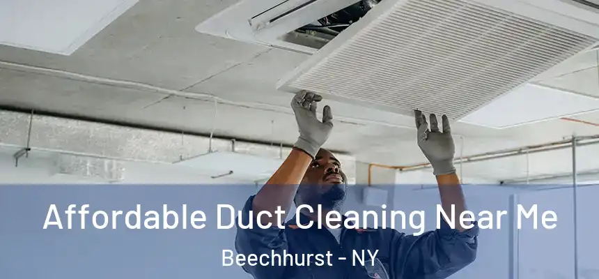  Affordable Duct Cleaning Near Me Beechhurst - NY