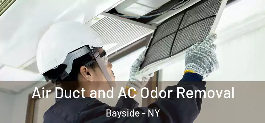 Air Duct and AC Odor Removal Bayside - NY