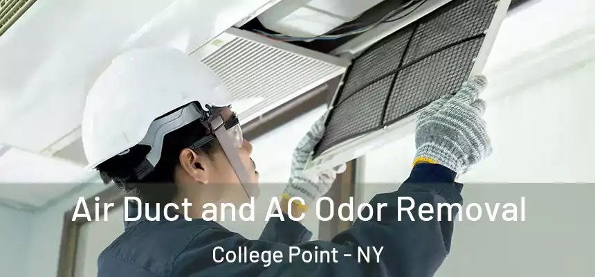 Air Duct and AC Odor Removal College Point - NY