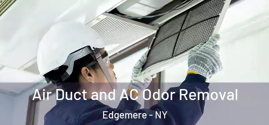  Air Duct and AC Odor Removal Edgemere - NY