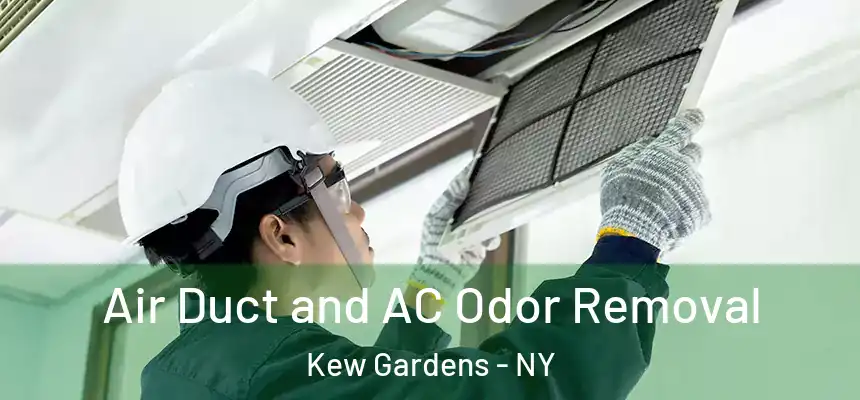  Air Duct and AC Odor Removal Kew Gardens - NY