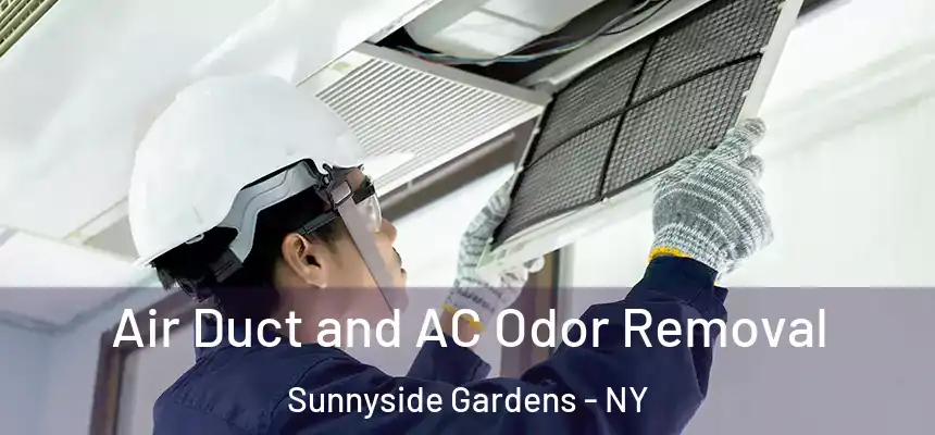 Air Duct and AC Odor Removal Sunnyside Gardens - NY