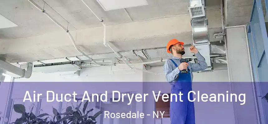  Air Duct And Dryer Vent Cleaning Rosedale - NY