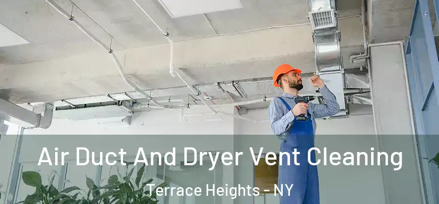  Air Duct And Dryer Vent Cleaning Terrace Heights - NY