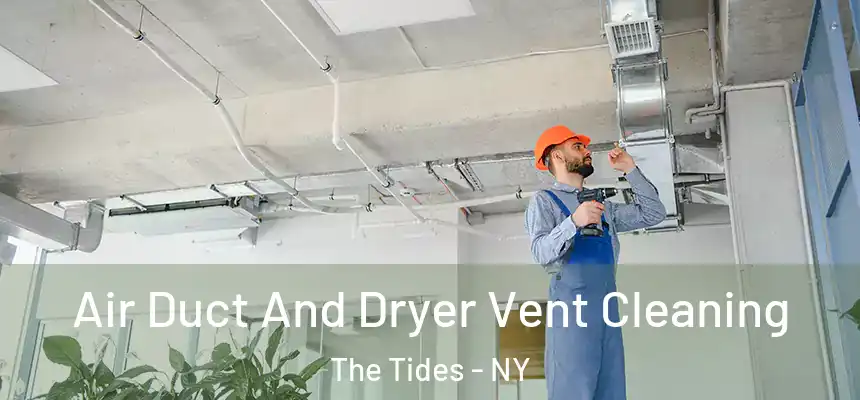  Air Duct And Dryer Vent Cleaning The Tides - NY