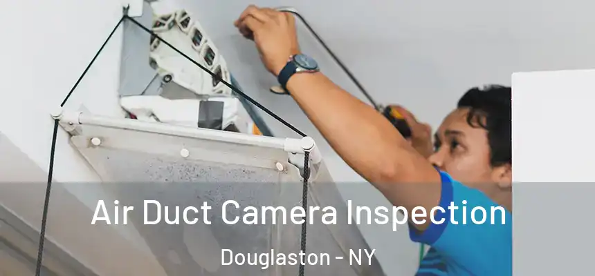 Air Duct Camera Inspection Douglaston - NY