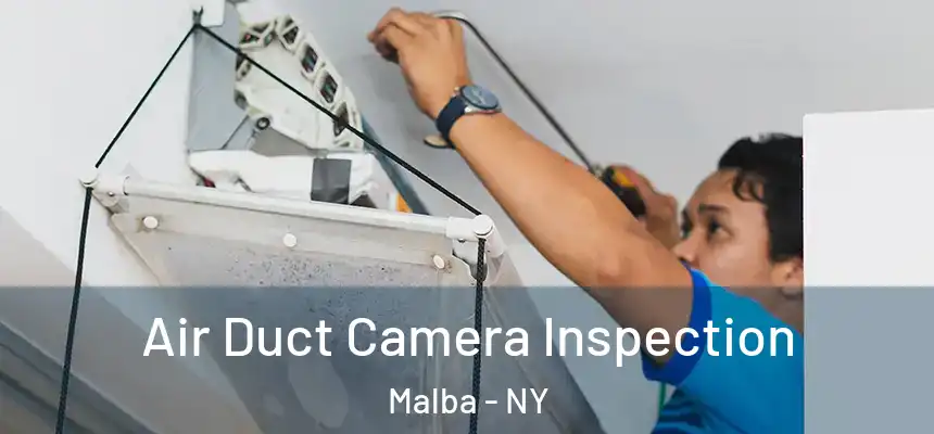  Air Duct Camera Inspection Malba - NY
