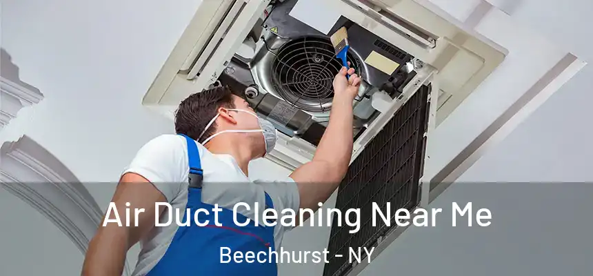  Air Duct Cleaning Near Me Beechhurst - NY