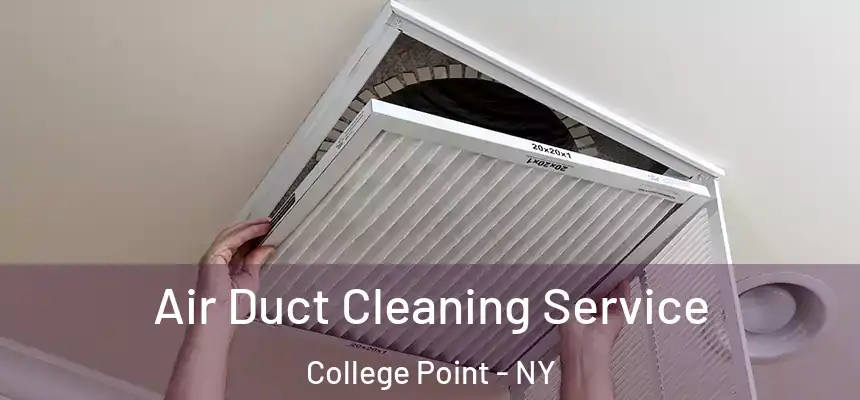  Air Duct Cleaning Service College Point - NY