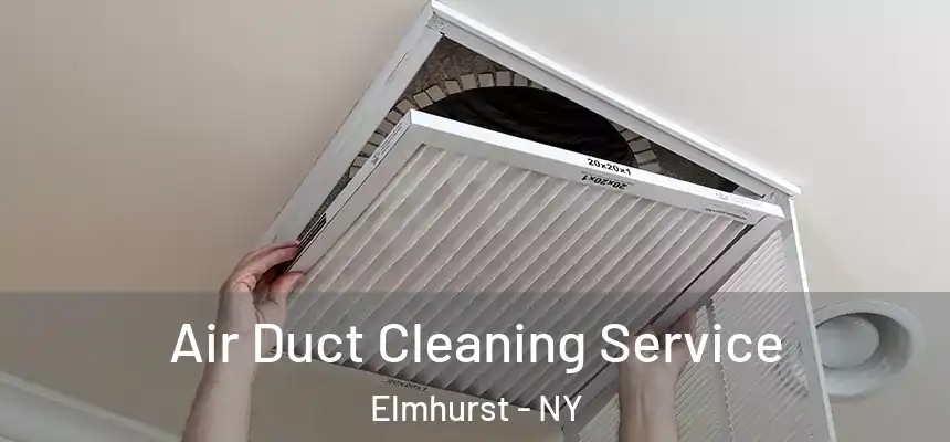  Air Duct Cleaning Service Elmhurst - NY