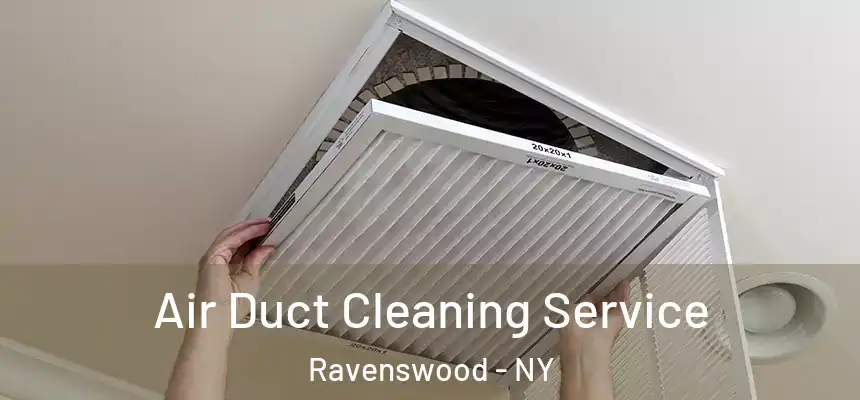  Air Duct Cleaning Service Ravenswood - NY