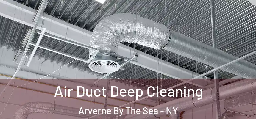 Air Duct Deep Cleaning Arverne By The Sea - NY
