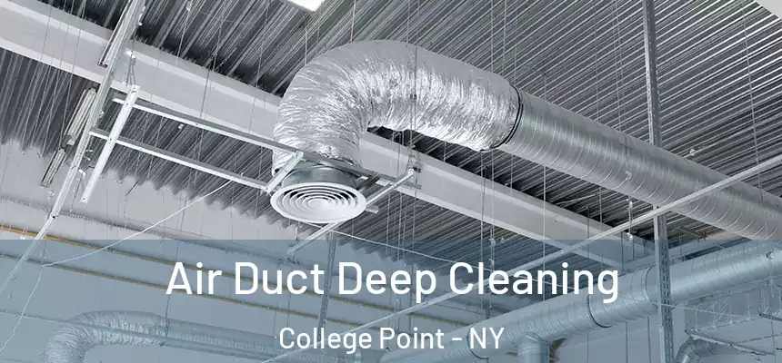 Air Duct Deep Cleaning College Point - NY