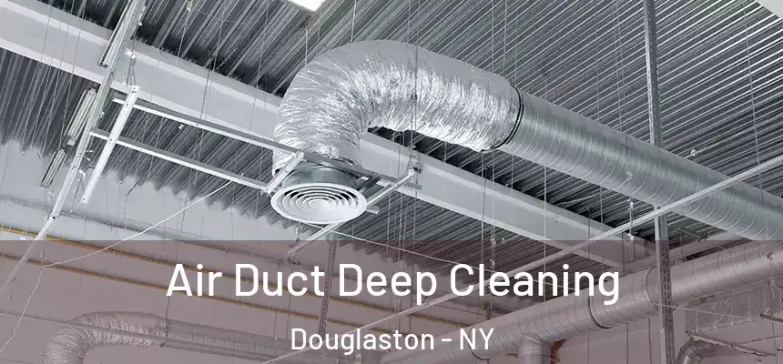 Air Duct Deep Cleaning Douglaston - NY