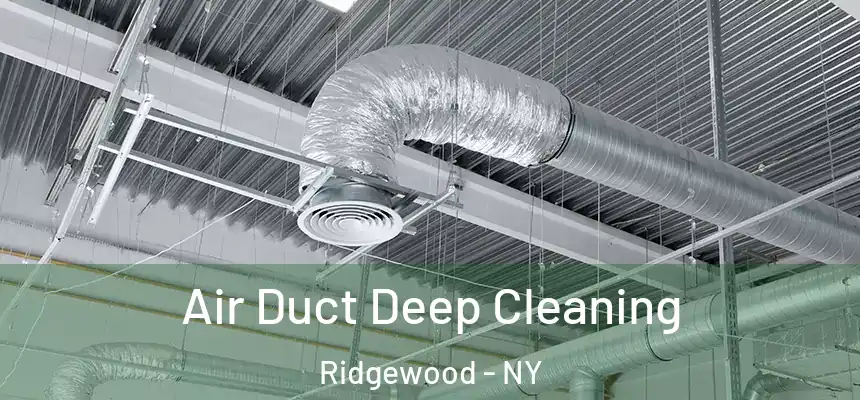  Air Duct Deep Cleaning Ridgewood - NY