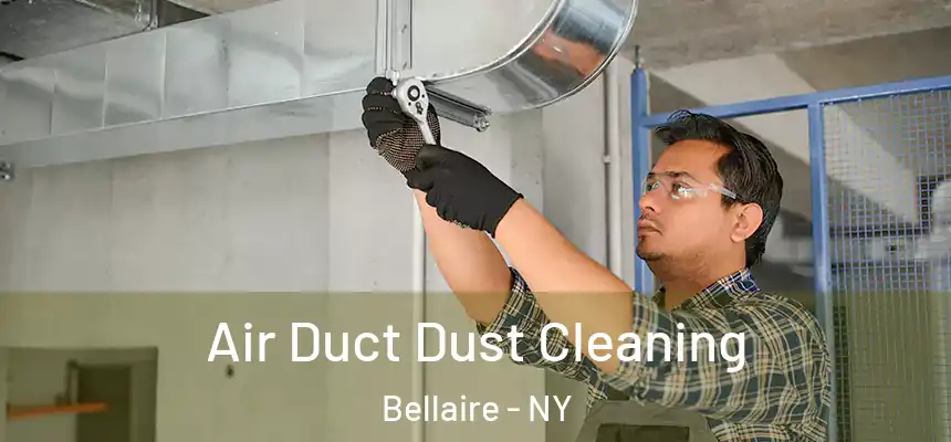  Air Duct Dust Cleaning Bellaire - NY