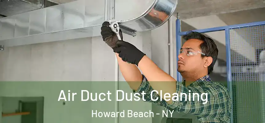  Air Duct Dust Cleaning Howard Beach - NY