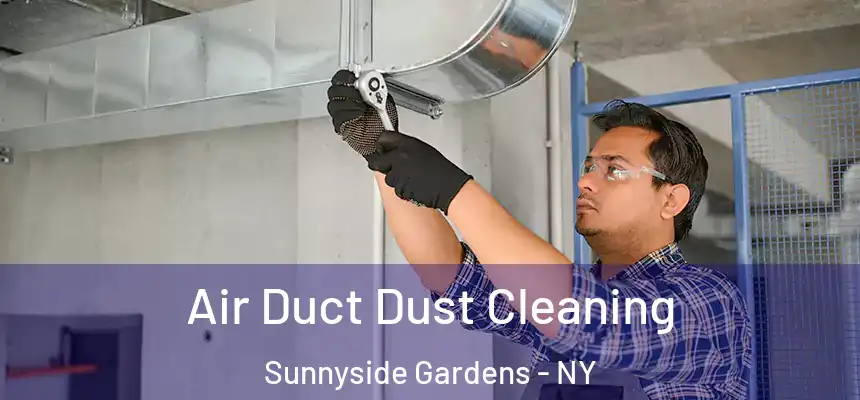  Air Duct Dust Cleaning Sunnyside Gardens - NY