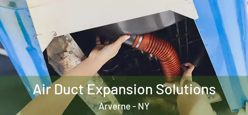  Air Duct Expansion Solutions Arverne - NY