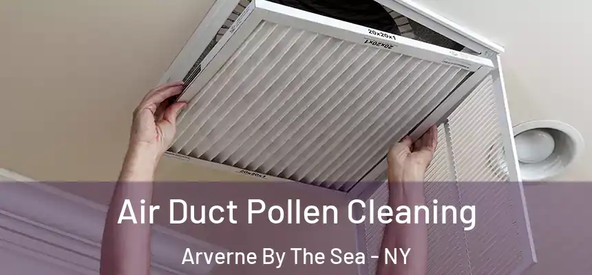  Air Duct Pollen Cleaning Arverne By The Sea - NY
