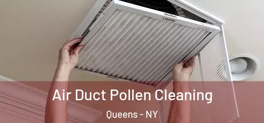Air Duct Pollen Cleaning Queens - NY