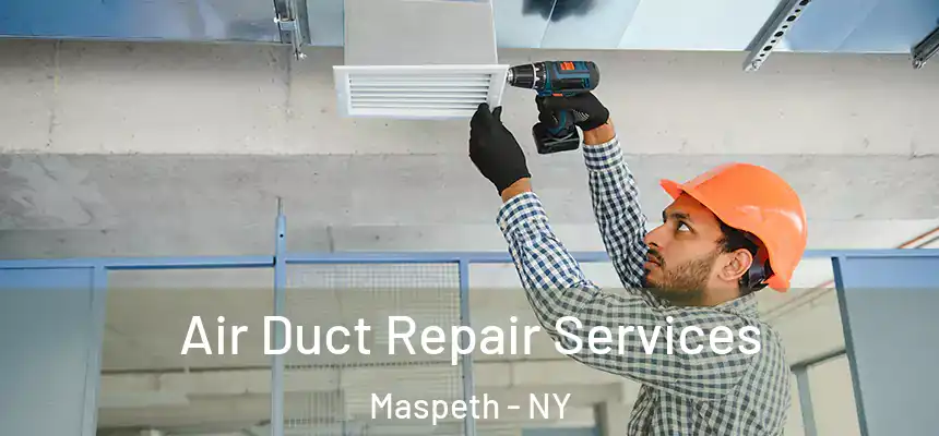 Air Duct Repair Services Maspeth - NY
