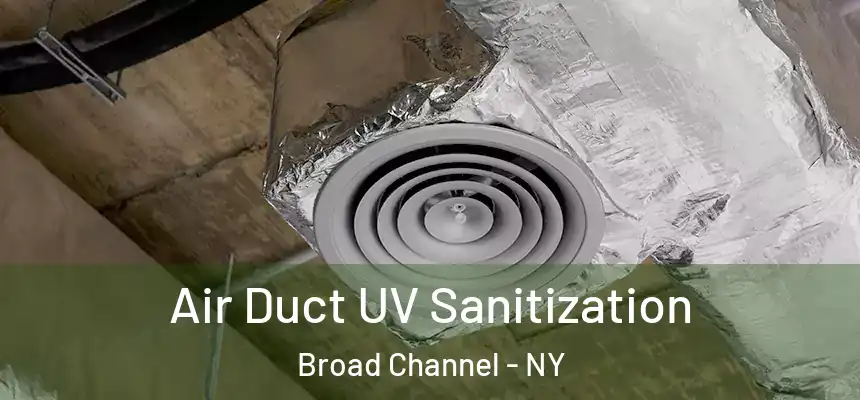 Air Duct UV Sanitization Broad Channel - NY