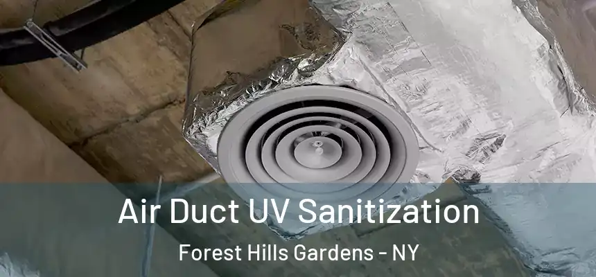 Air Duct UV Sanitization Forest Hills Gardens - NY