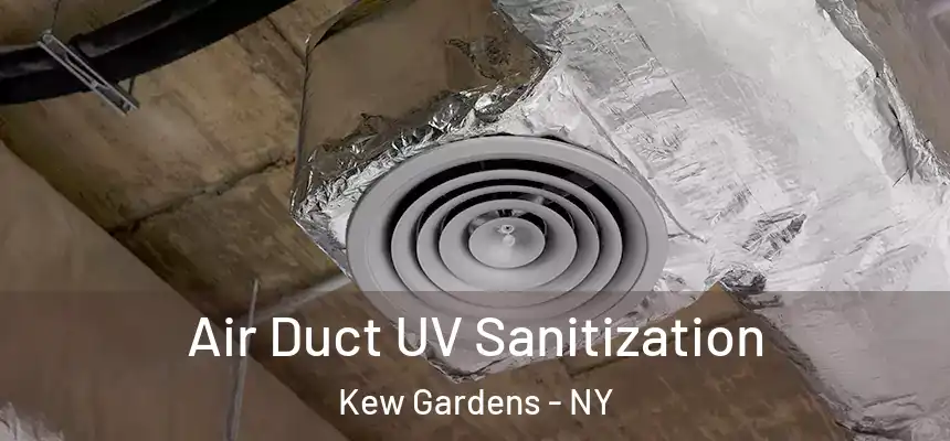 Air Duct UV Sanitization Kew Gardens - NY