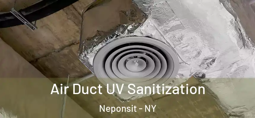 Air Duct UV Sanitization Neponsit - NY
