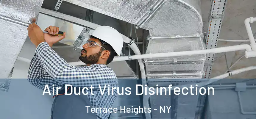  Air Duct Virus Disinfection Terrace Heights - NY