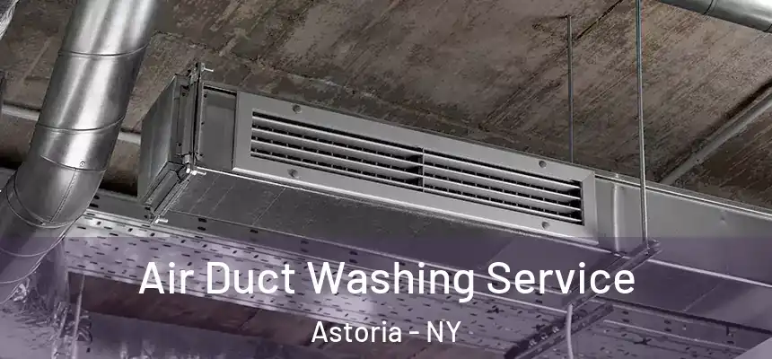  Air Duct Washing Service Astoria - NY