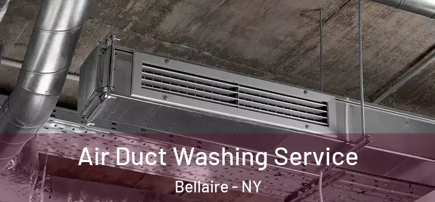 Air Duct Washing Service Bellaire - NY