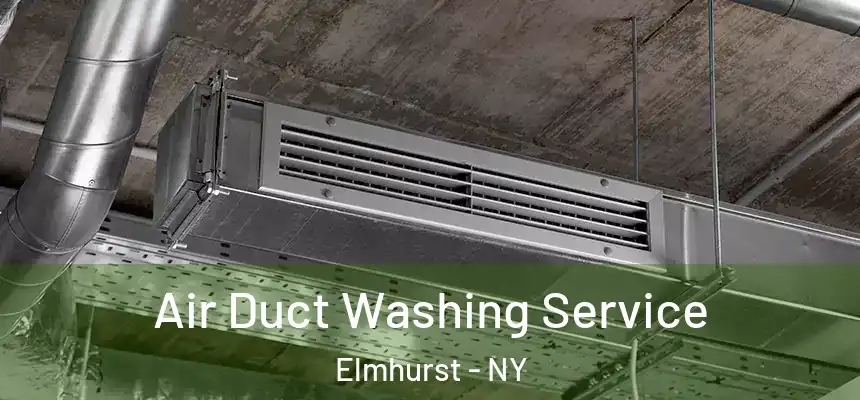  Air Duct Washing Service Elmhurst - NY