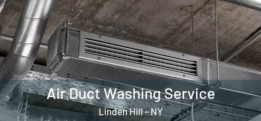  Air Duct Washing Service Linden Hill - NY