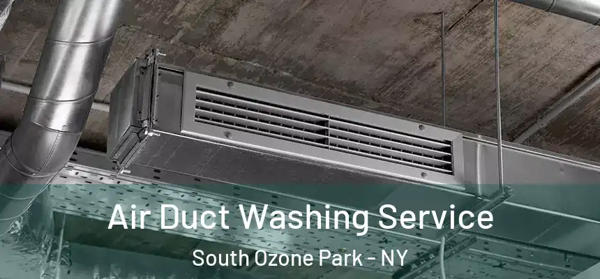  Air Duct Washing Service South Ozone Park - NY