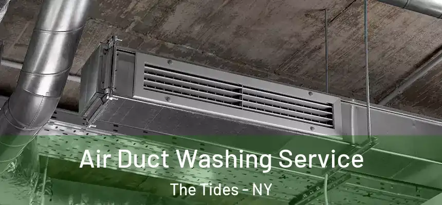  Air Duct Washing Service The Tides - NY