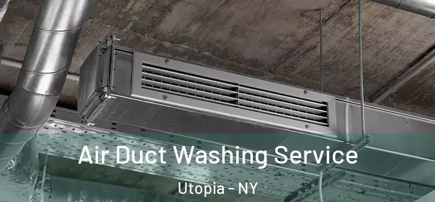  Air Duct Washing Service Utopia - NY
