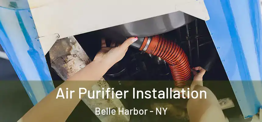 Air Purifier Installation Belle Harbor - NY