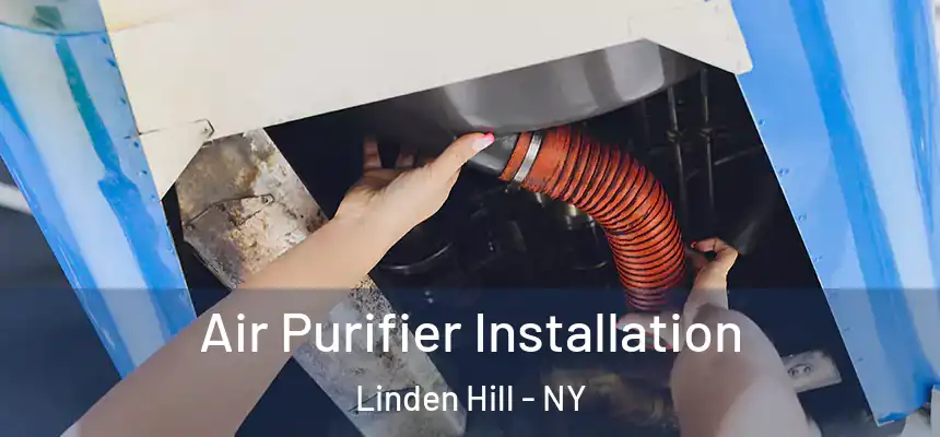  Air Purifier Installation Linden Hill - NY