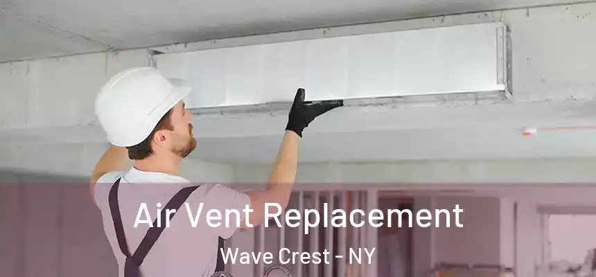  Air Vent Replacement Wave Crest - NY