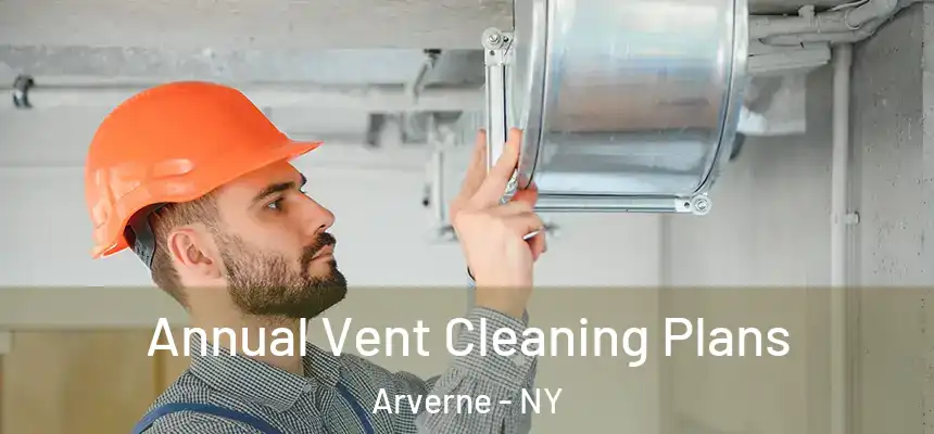 Annual Vent Cleaning Plans Arverne - NY