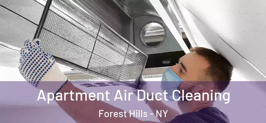  Apartment Air Duct Cleaning Forest Hills - NY
