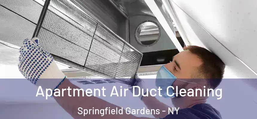  Apartment Air Duct Cleaning Springfield Gardens - NY