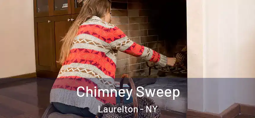  Chimney Sweep Laurelton - NY